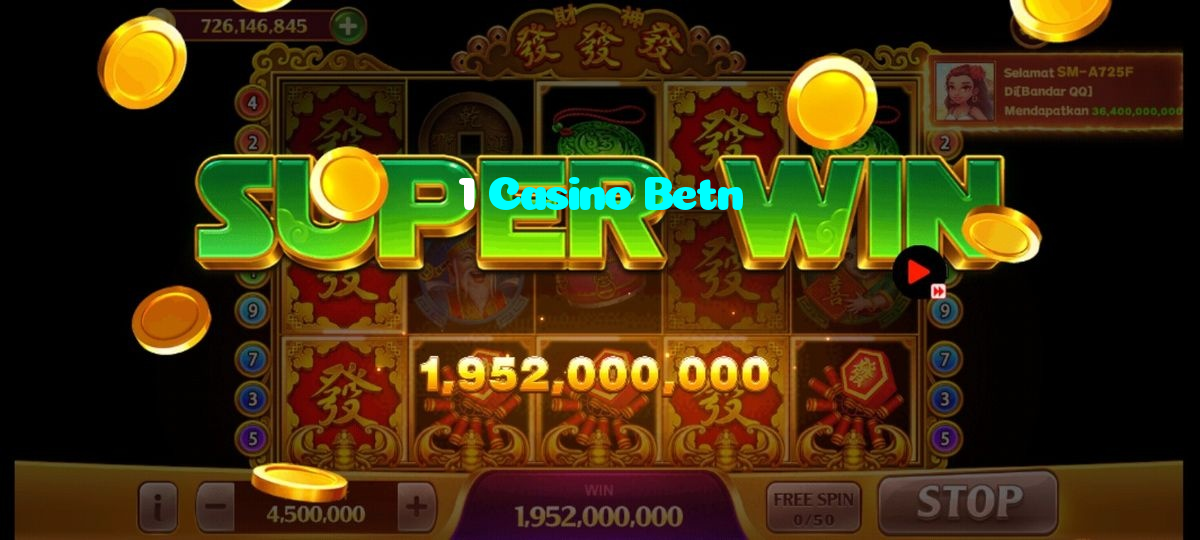 1 Casino Betn